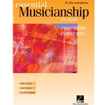 Essential Musicianship For Band - Ensemble Concepts Advanced Level - Alto Sax