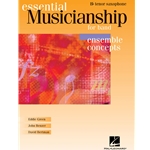 Essential Musicianship For Band - Ensemble Concepts Advanced Level - Tenor Sax
